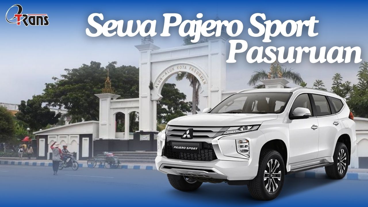 Sewa Pajero Pasuruan, Rental Pajero Pasuruan