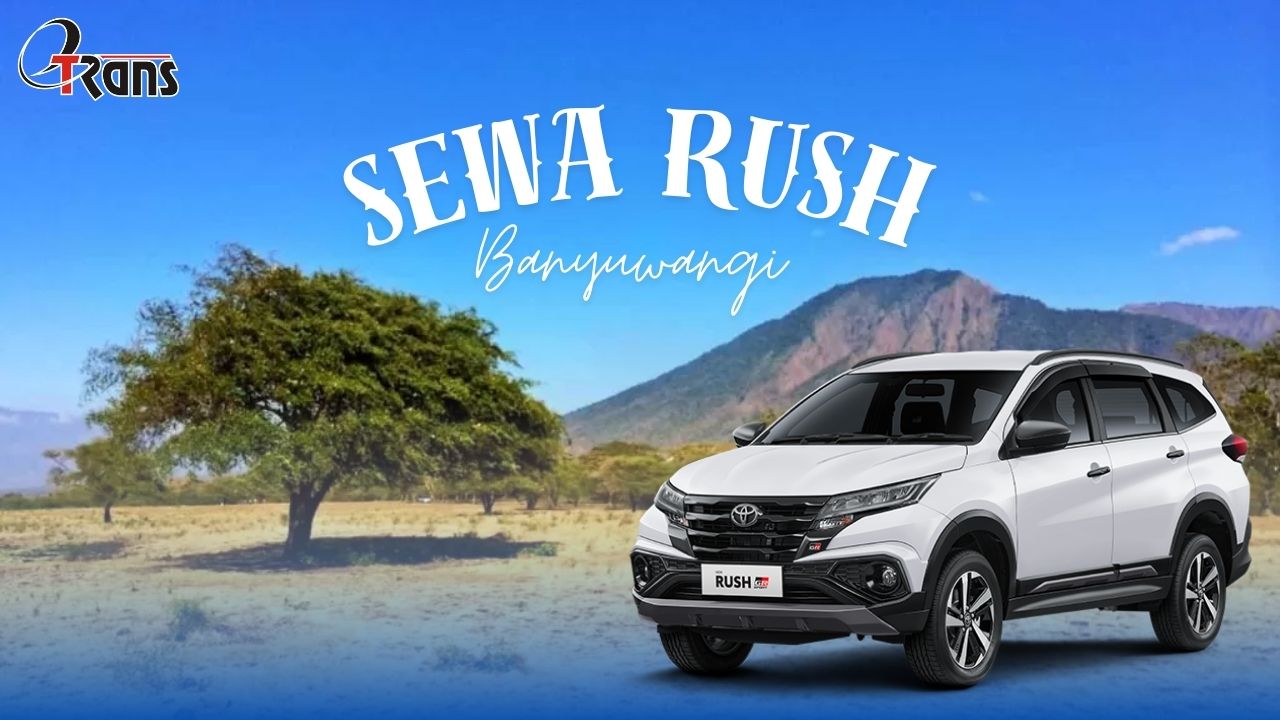 sewa rush banyuwangi, rental rush banyuwangi