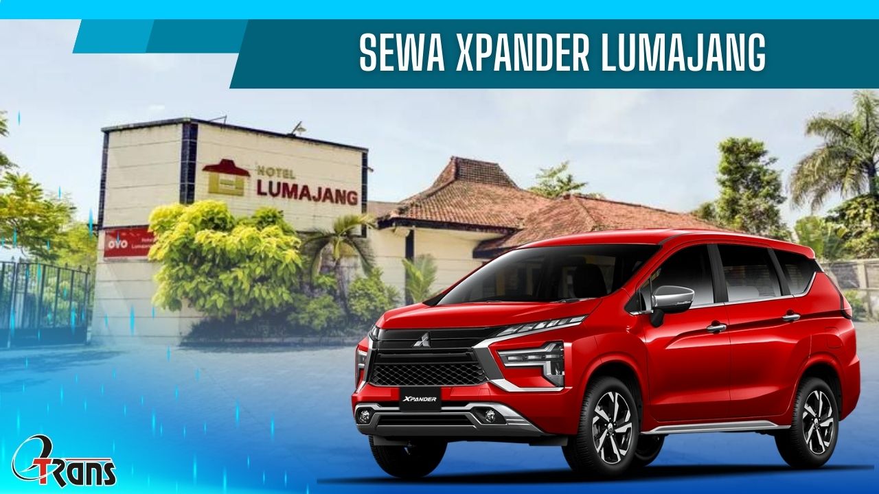 sewa xpander lumajang, rental xpander lumajang