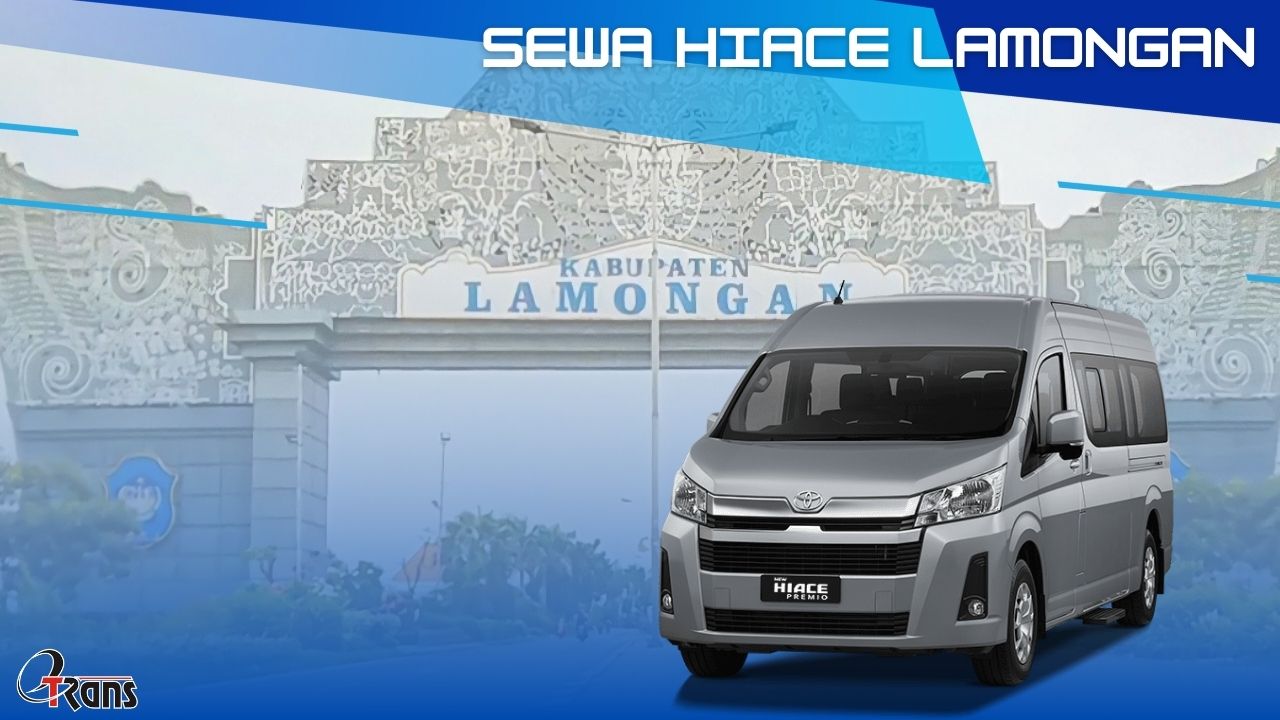 sewa hiace lamongan, rental hiace lamongan