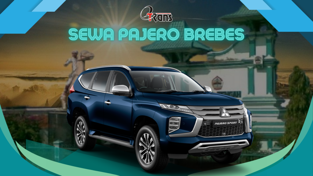 Sewa Pajero Brebes 24 Jam Plus Driver
