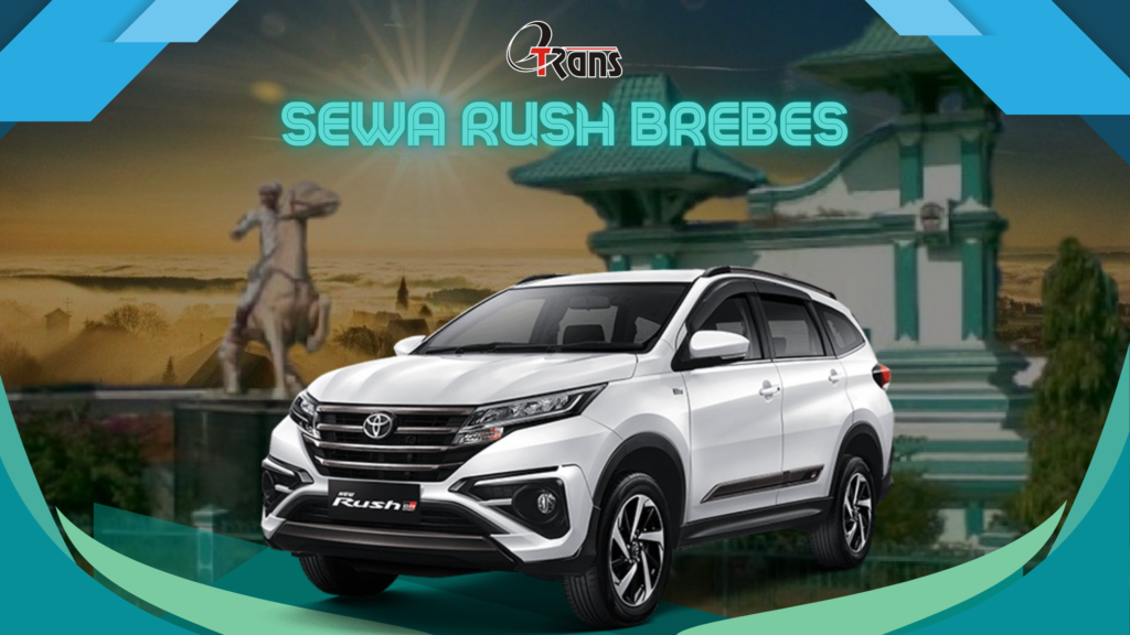 Sewa Rush Brebes 24 Jam Plus Driver