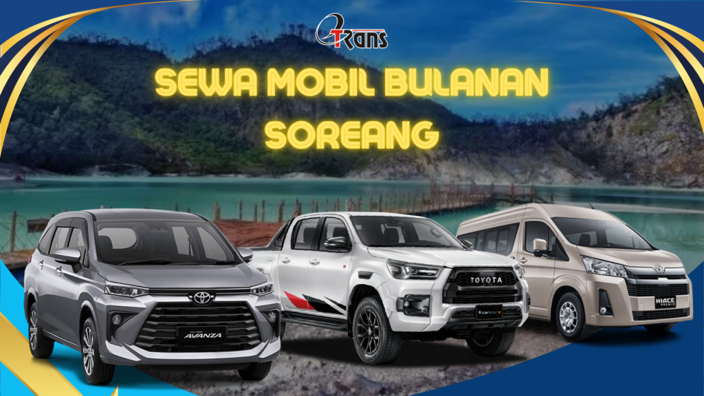 Sewa Mobil Bulanan Soreang 24 Jam Plus Driver