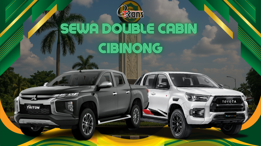 Sewa Double Cabin Cibinong 24 Jam Plus Driver
