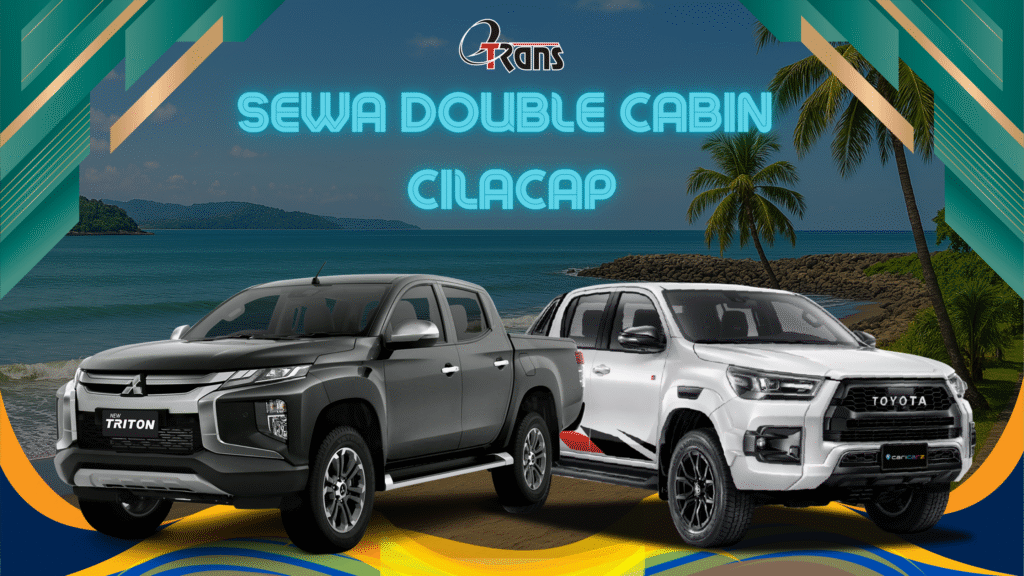 Sewa Double Cabin Cilacap Harian 24 Jam Plus Driver