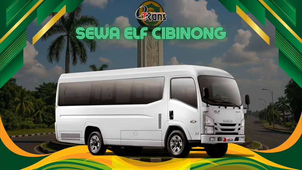 Sewa Elf Cibinong 24 Jam Plus Driver