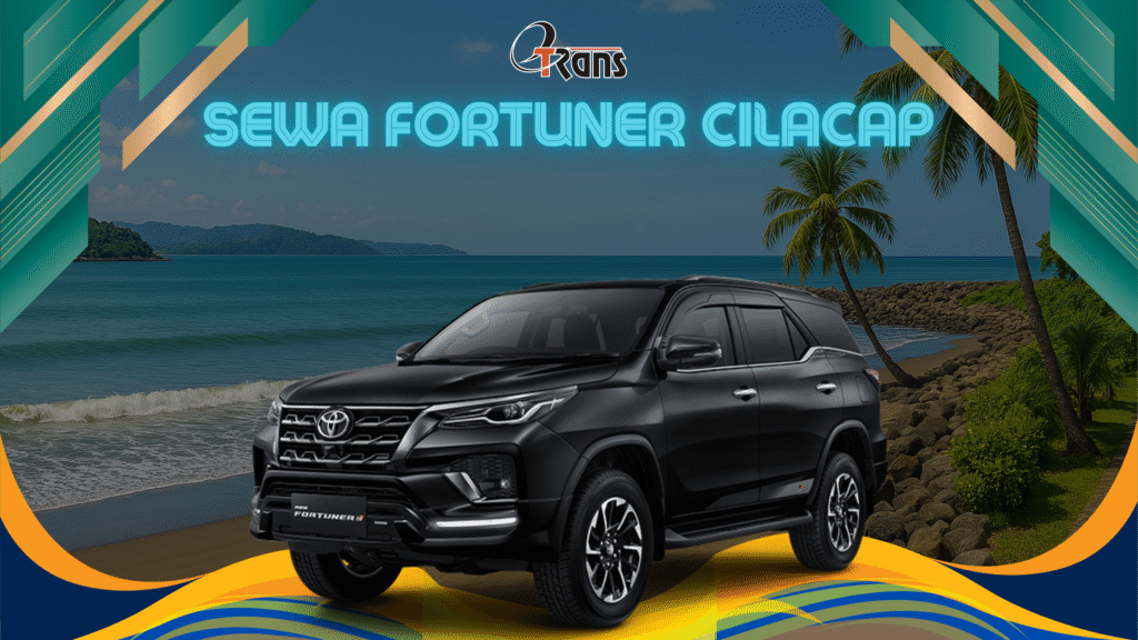 Sewa Fortuner Cilacap: Lepas Kunci atau dengan Driver?