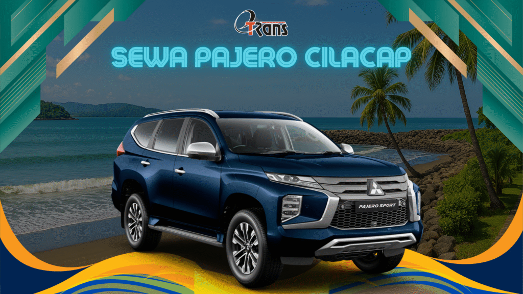 Rental Pajero di Cilacap, Murah dan Bergaransi!