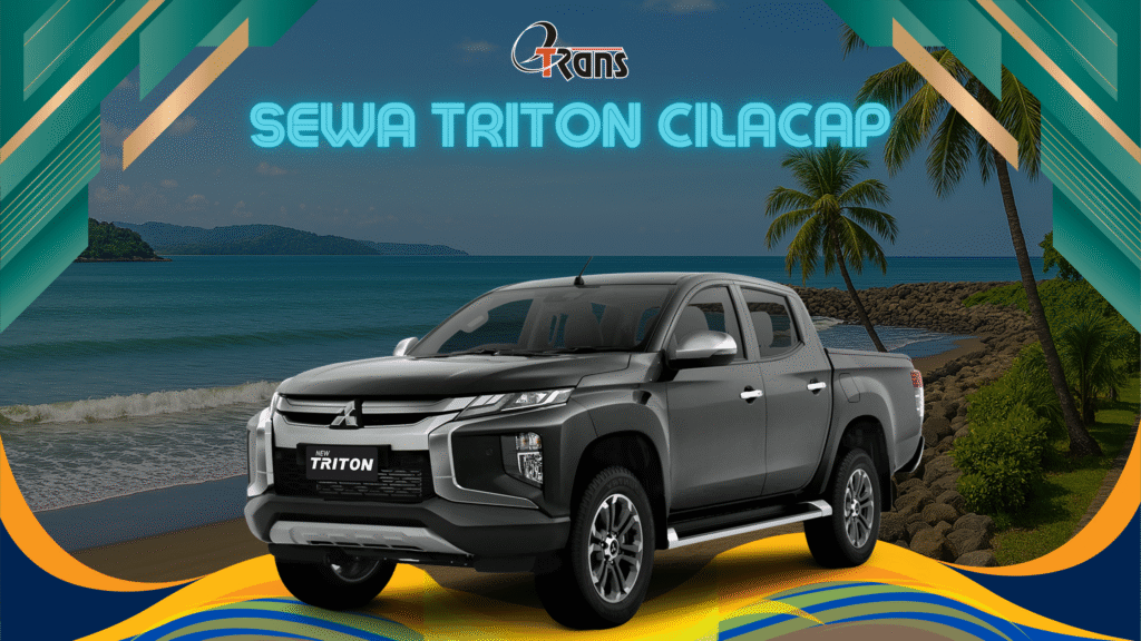 Sewa Mobil Cilacap: Rental Triton dengan Armada Terbaik