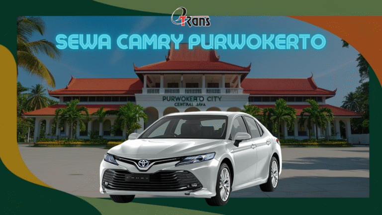 Sewa Mobil Purwokerto: Rental Camry dengan Armada Terbaik