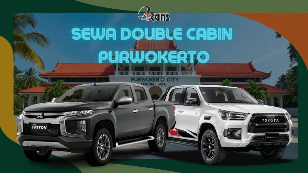 Sewa Double Cabin di Purwokerto, Murah dan Bergaransi!