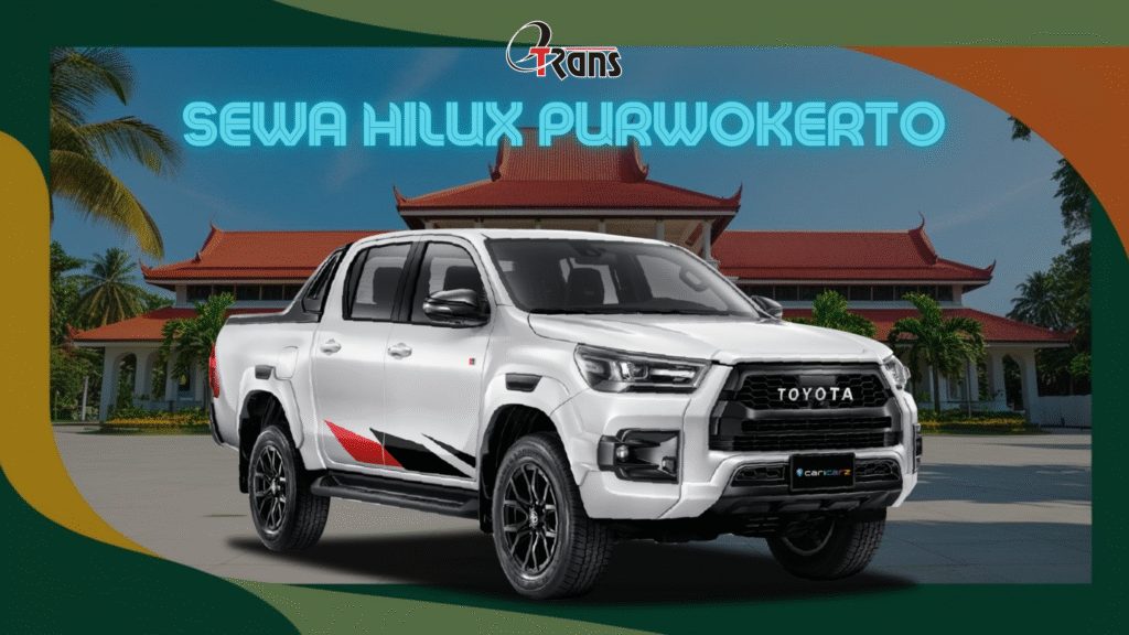 Sewa Mobil Purwokerto: Rental Hilux dengan Armada Terbaik