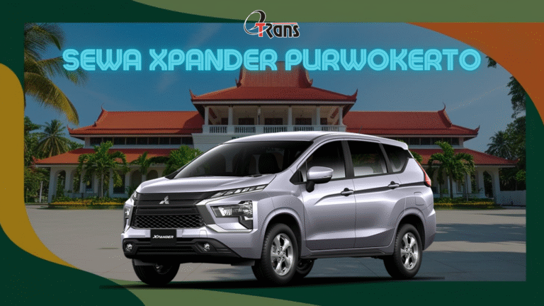 Sewa Xpander Purwokerto: Rental Mobil Xpander dengan Armada Terbaik