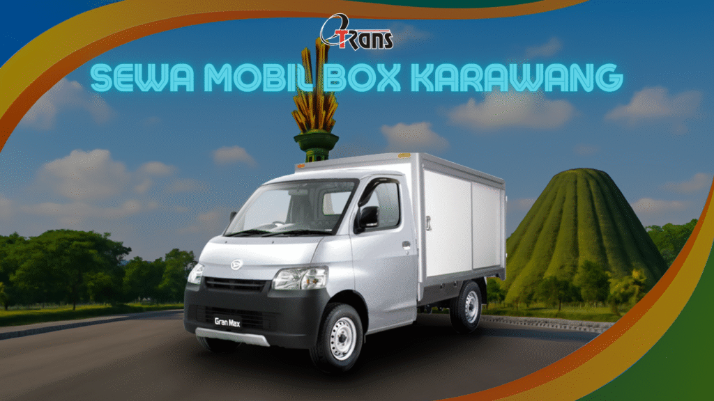 Sewa Mobil Box Karawang: Solusi Praktis untuk Kebutuhan Pengiriman Barang