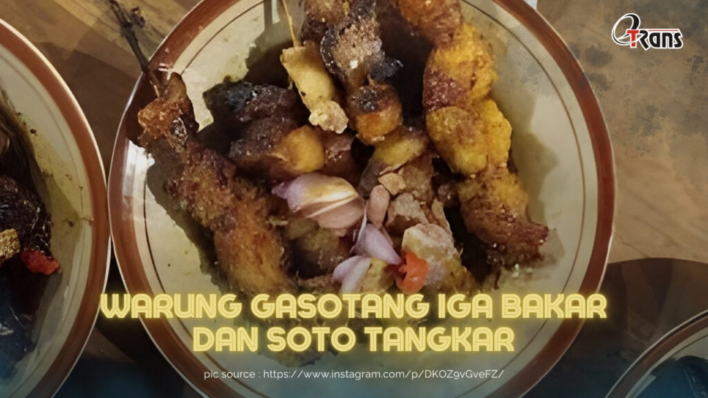 Warung Gasotang Iga Bakar dan Soto Tangkar