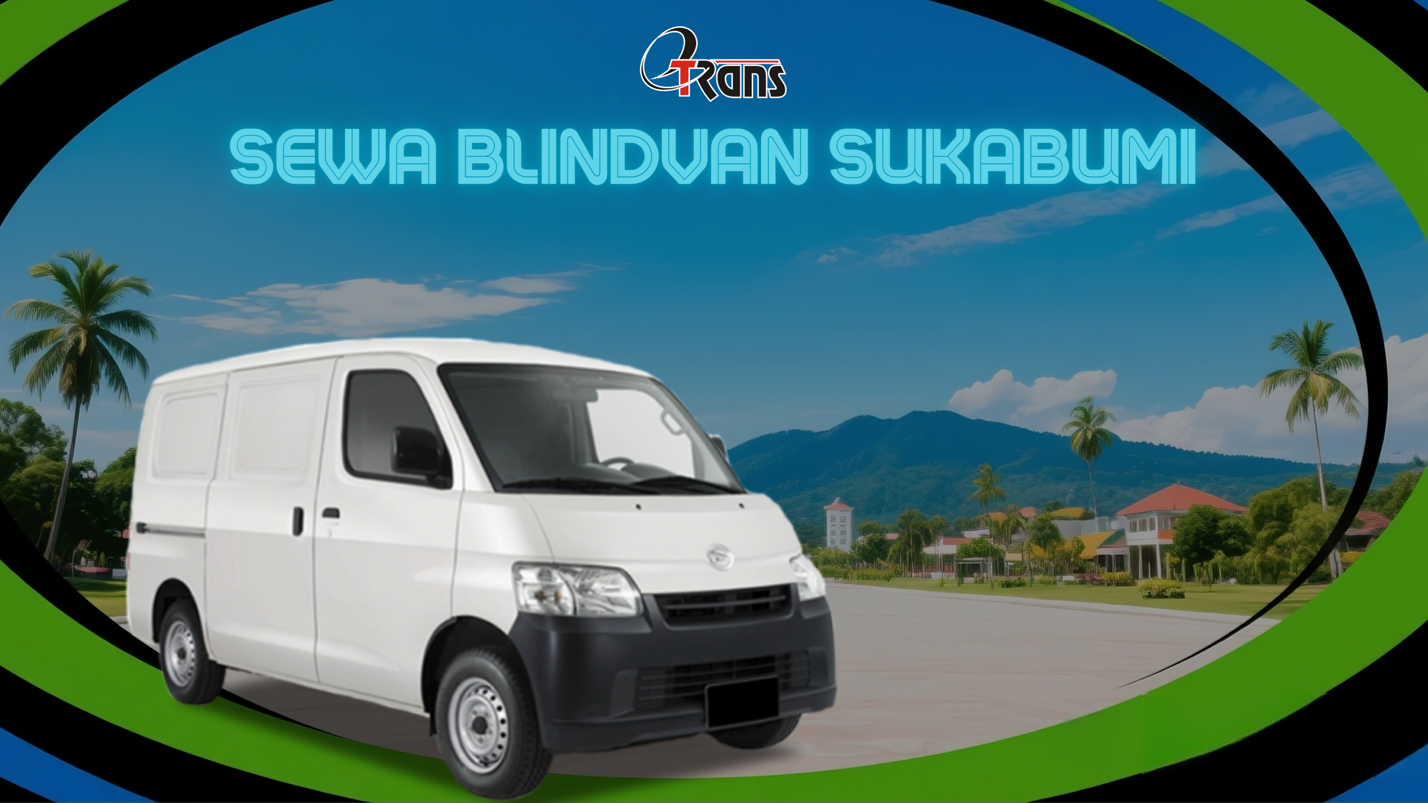 Sewa Mobil Sukabumi: Rental Blindvan dengan Armada Terbaik