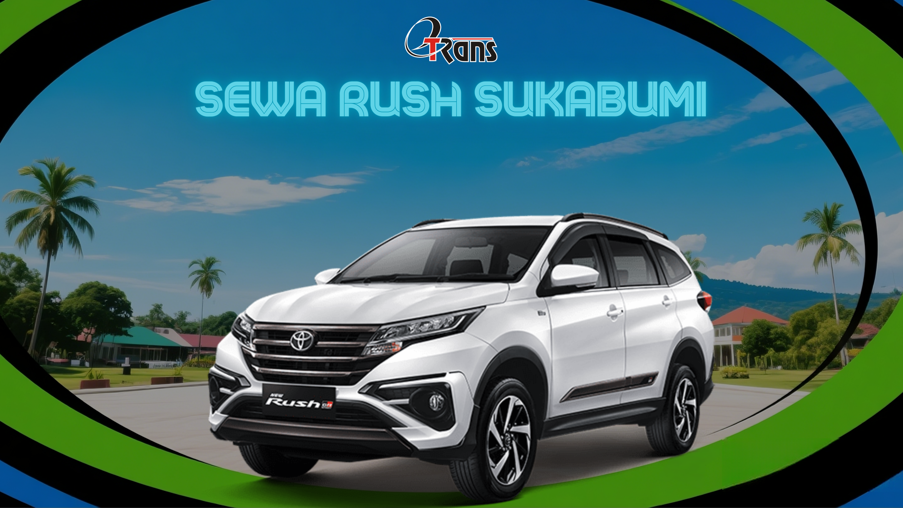 Sewa Mobil Sukabumi: Rental Rush dengan Armada Terbaik