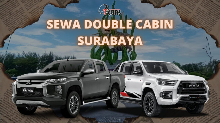 Sewa Double Cabin Surabaya dengan Harga Terjangkau dan Layanan Terbaik