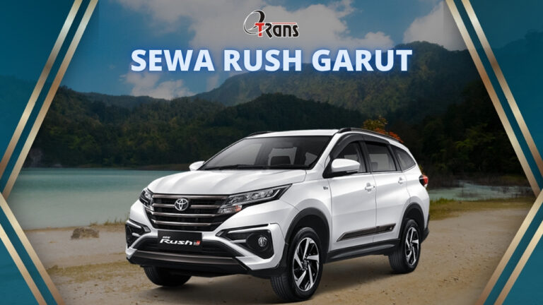 Rental Mobil Rush di Garut Harga Terjangkau dan Berkualitas
