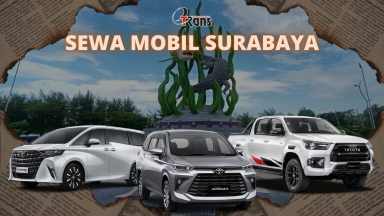 Sewa Mobil Surabaya dengan Harga Terjangkau dan Layanan Terbaik