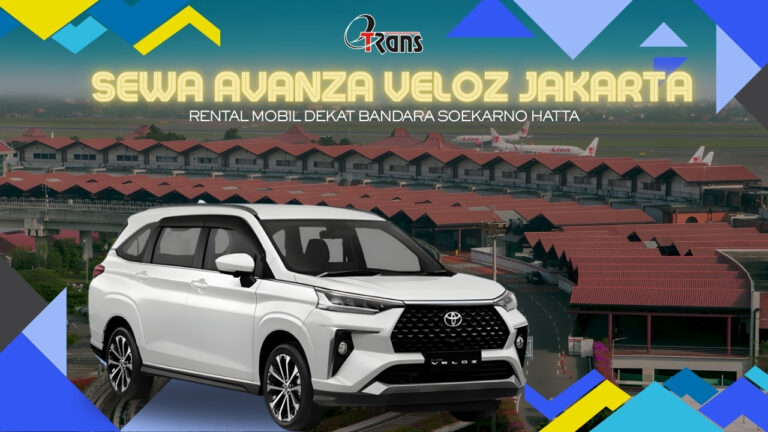 Sewa Avanza Veloz Jakarta Bandara Soekarno Hatta