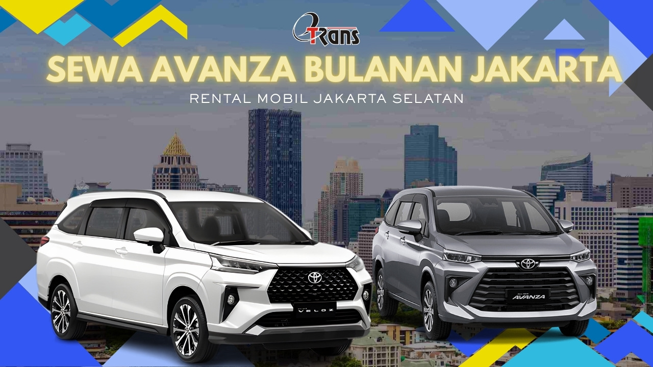 Sewa Avanza Bulanan Jakarta Selatan