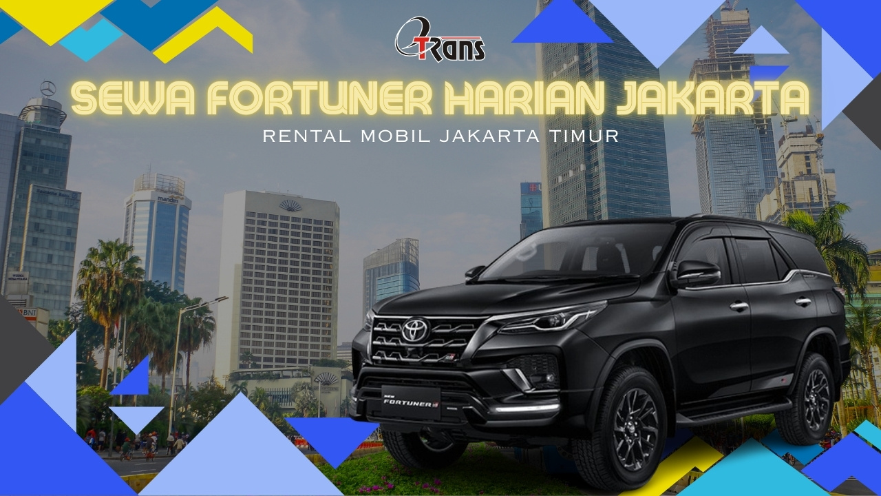 Sewa Fortuner Harian Jakarta Timur