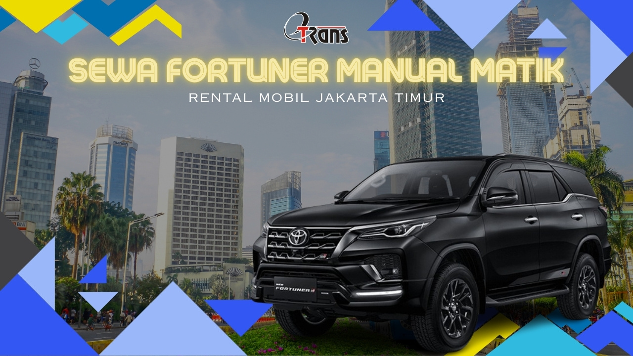 Sewa Fortuner Manual Matik Jakarta Timur