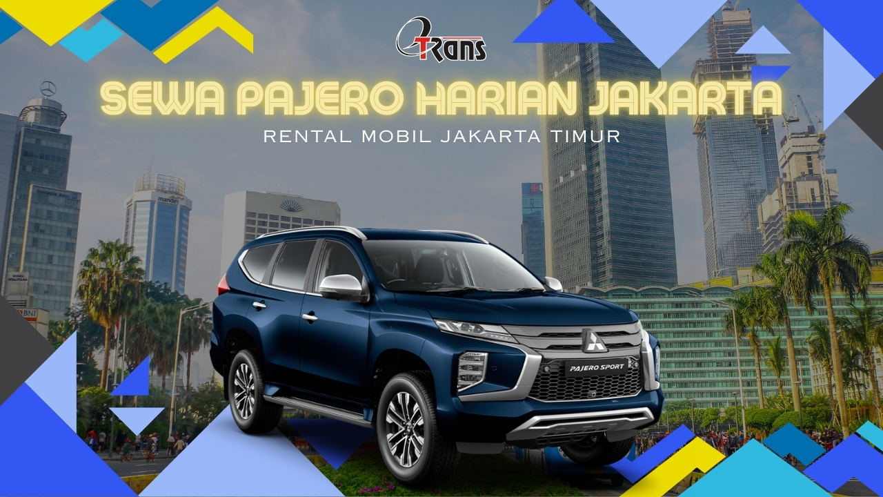 Sewa Pajero Harian Jakarta Timur