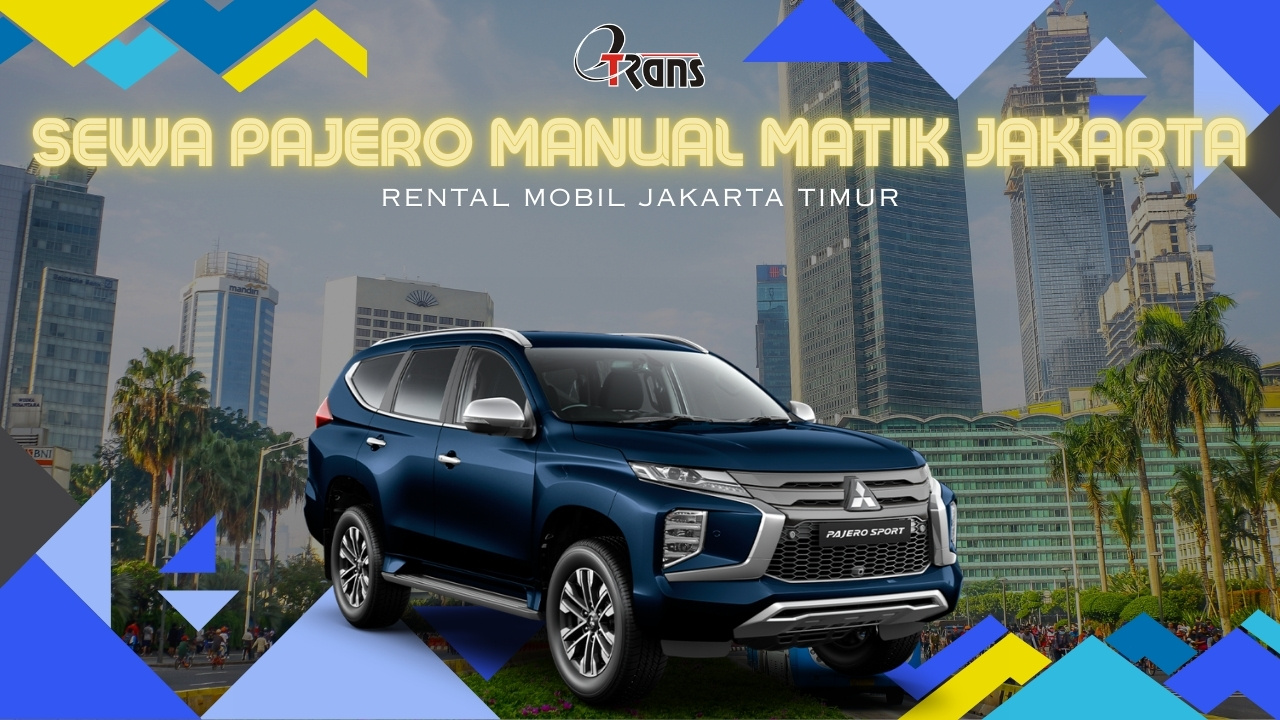 Sewa Pajero Manual Matik Jakarta Timur