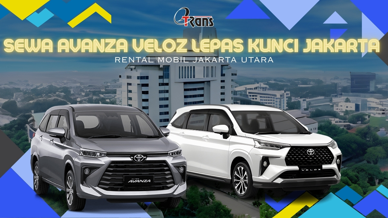 Sewa Avanza Veloz Lepas Kunci Jakarta Utara