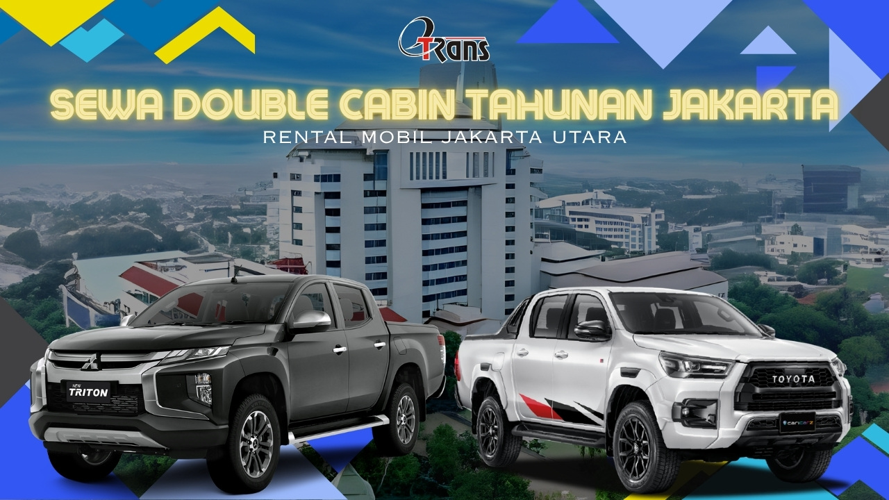 Sewa Double Cabin Tahunan Jakarta Utara