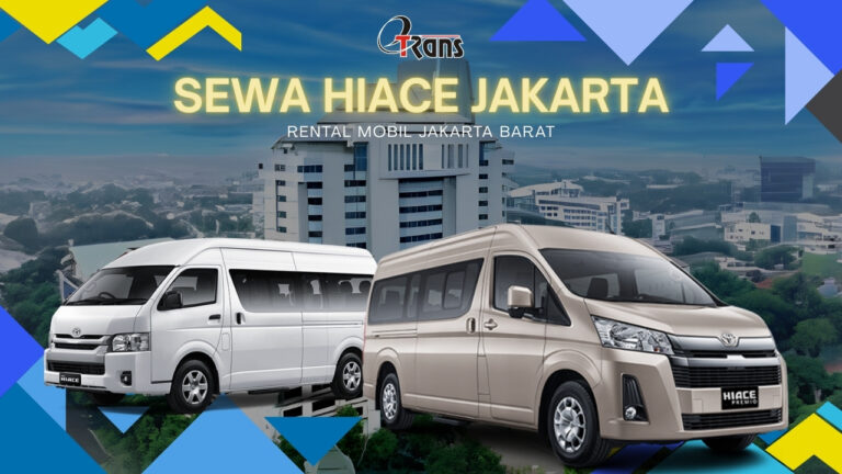 Sewa Hiace Jakarta Barat