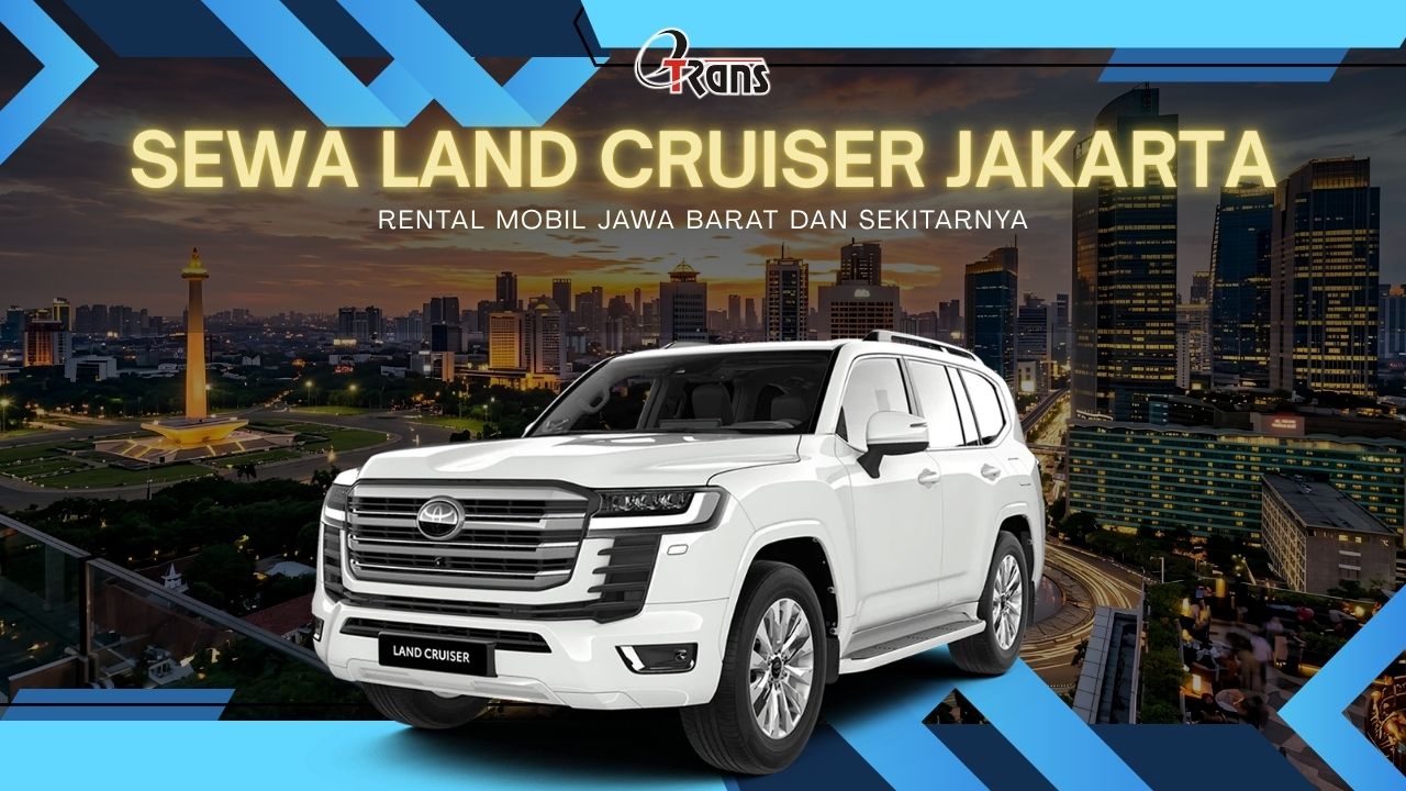 Sewa Land Cruiser Jakarta